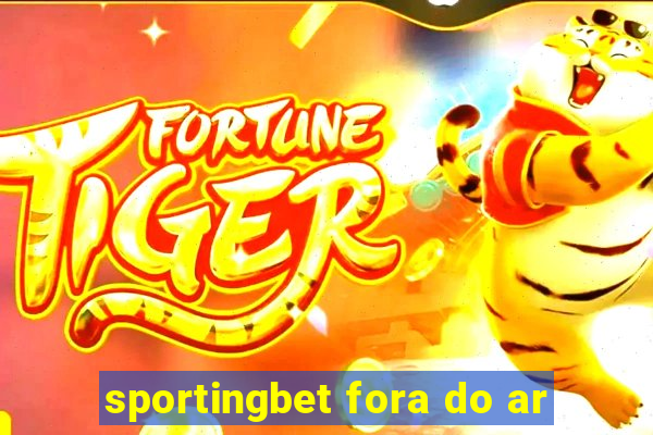 sportingbet fora do ar