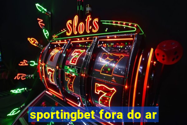 sportingbet fora do ar