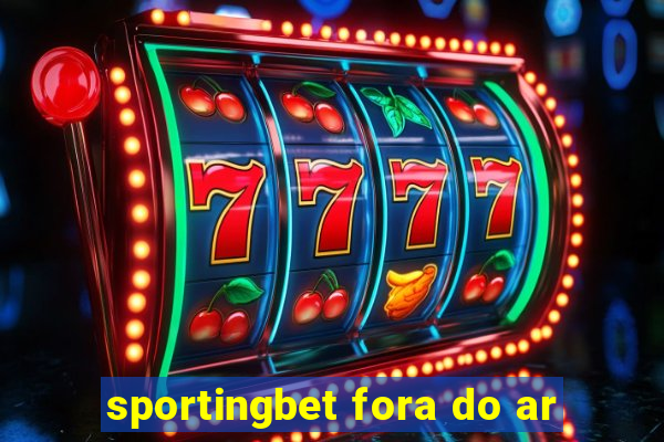 sportingbet fora do ar