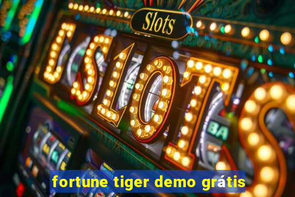 fortune tiger demo grátis