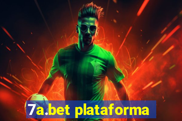 7a.bet plataforma