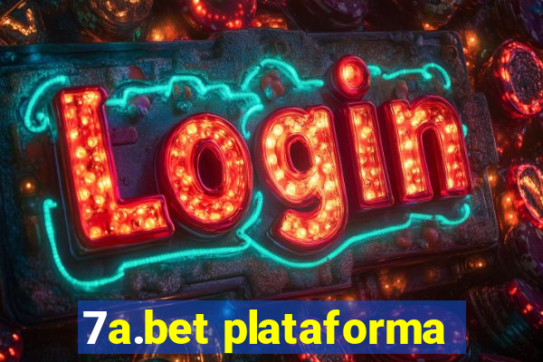 7a.bet plataforma