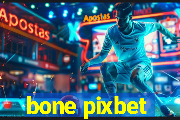 bone pixbet