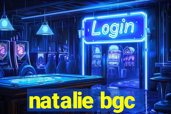 natalie bgc