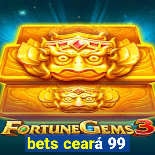 bets ceará 99