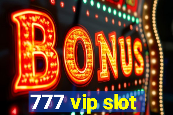 777 vip slot