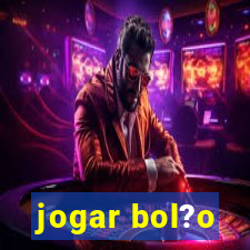 jogar bol?o