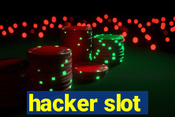 hacker slot