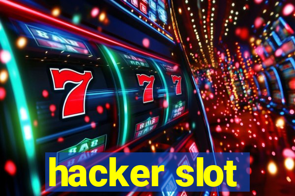 hacker slot