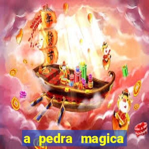 a pedra magica filme completo dublado gratis