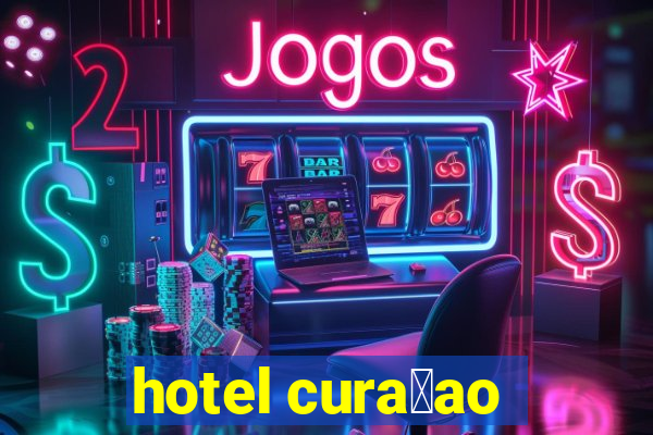 hotel cura莽ao