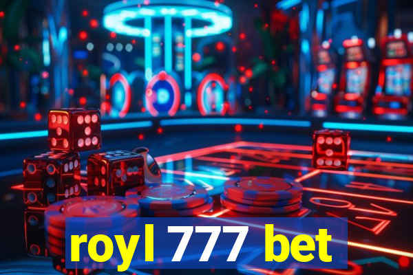 royl 777 bet