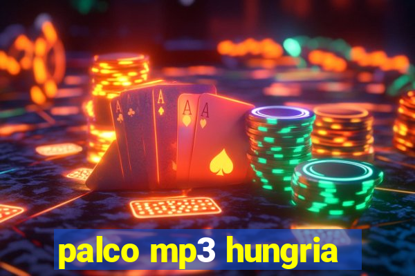 palco mp3 hungria