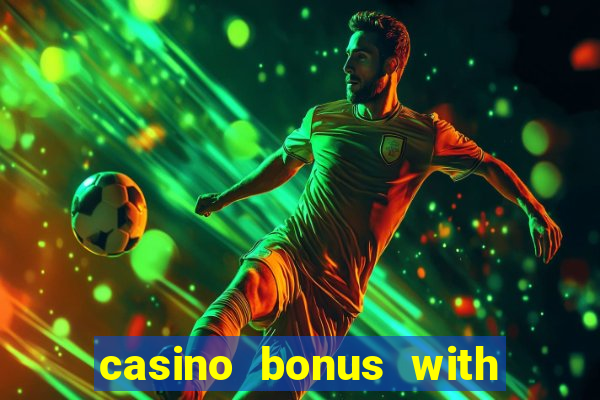 casino bonus with no deposit