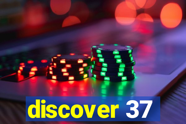 discover 37