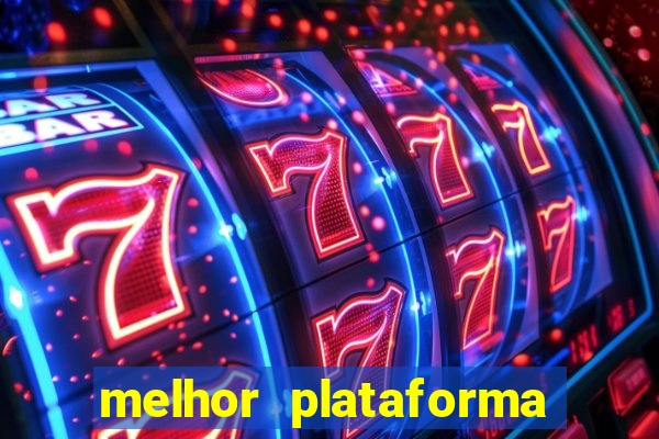 melhor plataforma de jogos slots