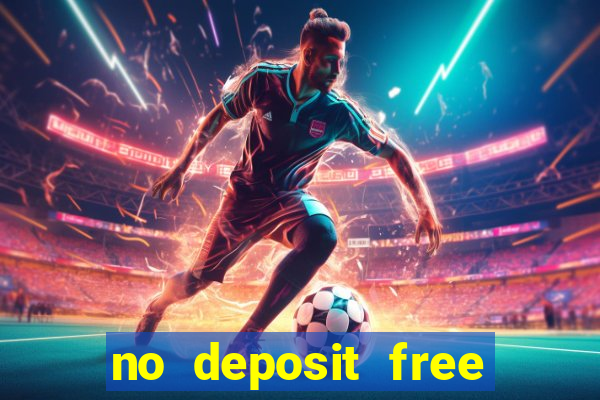 no deposit free cash casino