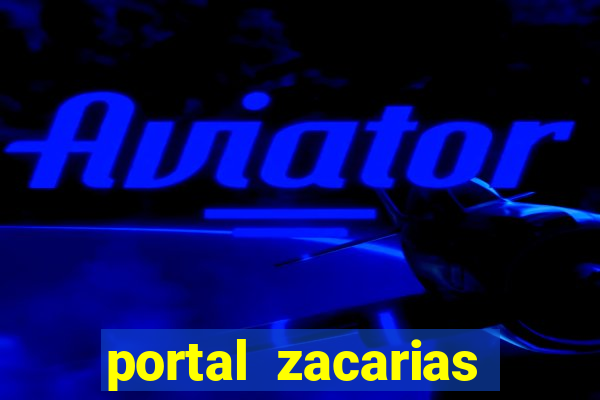 portal zacarias cavando própria cova