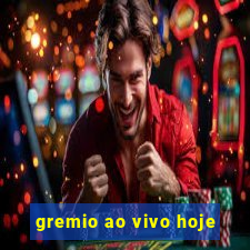 gremio ao vivo hoje