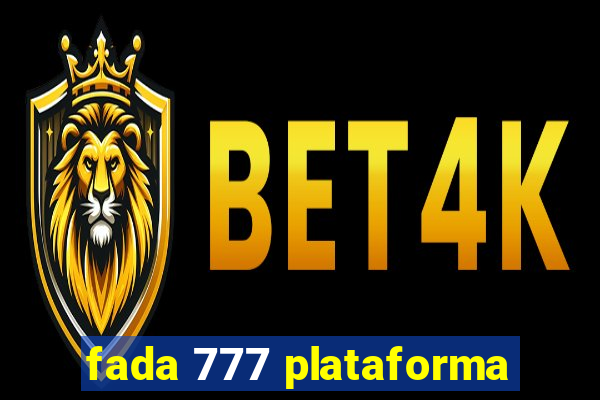 fada 777 plataforma