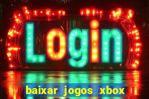 baixar jogos xbox 360 usando utorrent