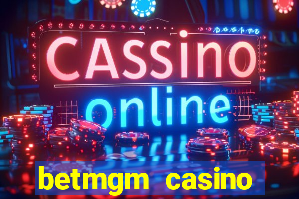 betmgm casino ontario bonus