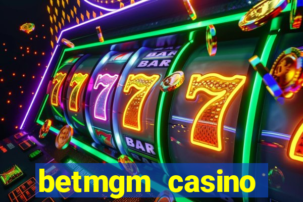 betmgm casino ontario bonus