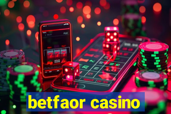 betfaor casino