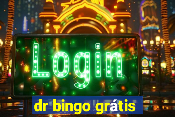 dr bingo grátis