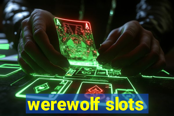 werewolf slots