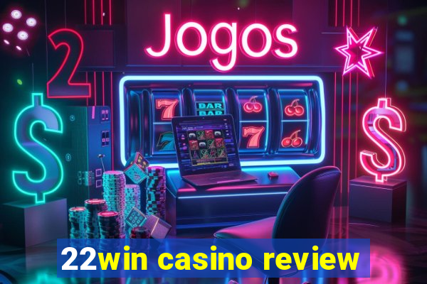 22win casino review