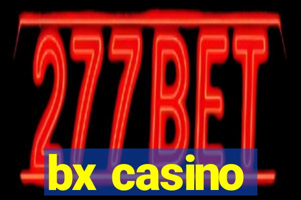 bx casino