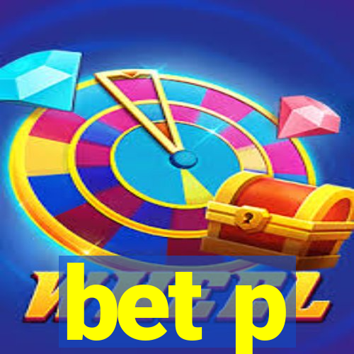 bet p