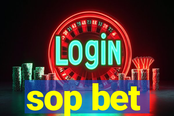 sop bet