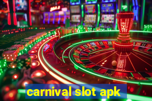 carnival slot apk