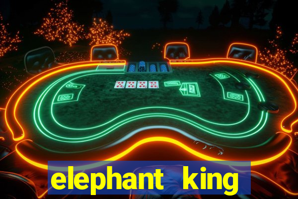 elephant king online slot