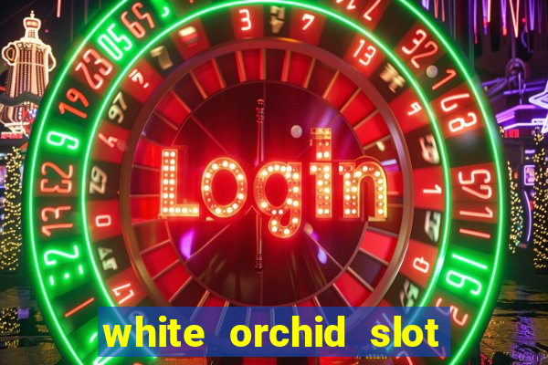 white orchid slot machine free