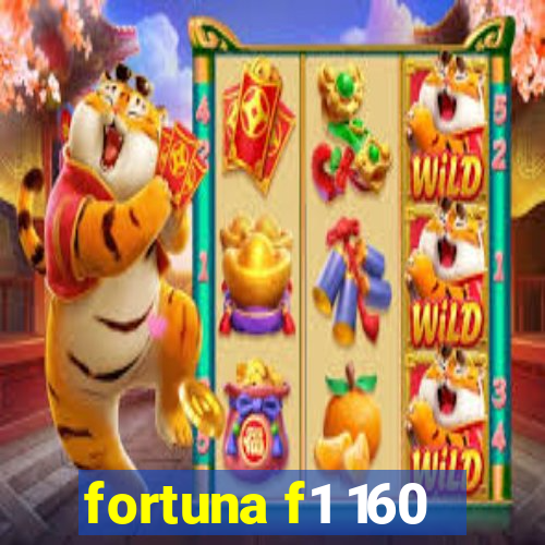 fortuna f1 160