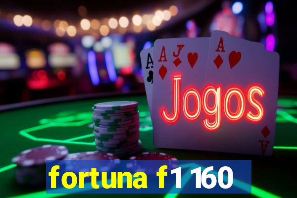 fortuna f1 160