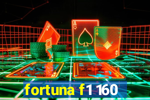 fortuna f1 160