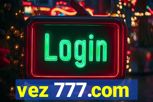 vez 777.com