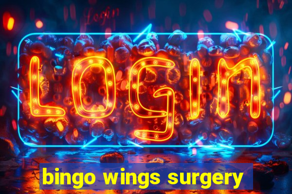 bingo wings surgery