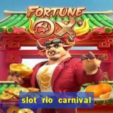 slot rio carnival paga mesmo