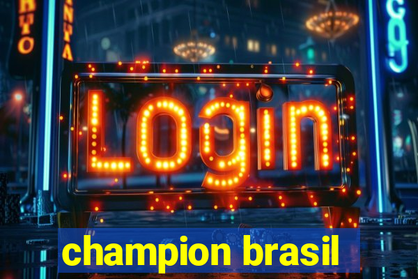 champion brasil