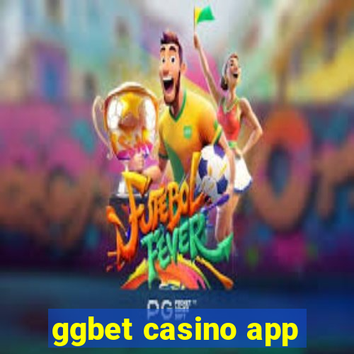 ggbet casino app