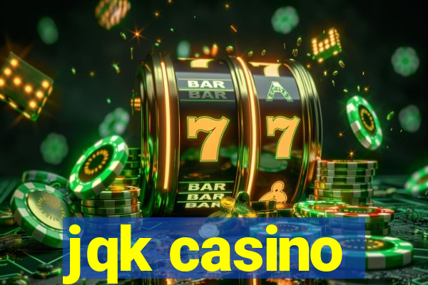 jqk casino