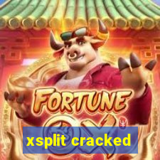 xsplit cracked