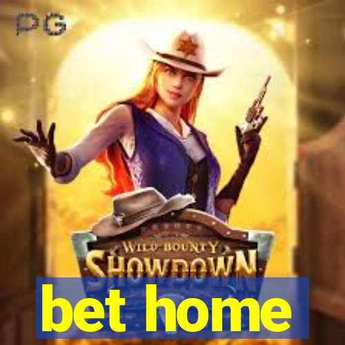 bet home