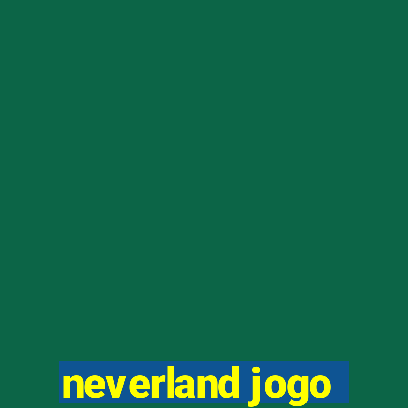 neverland jogo