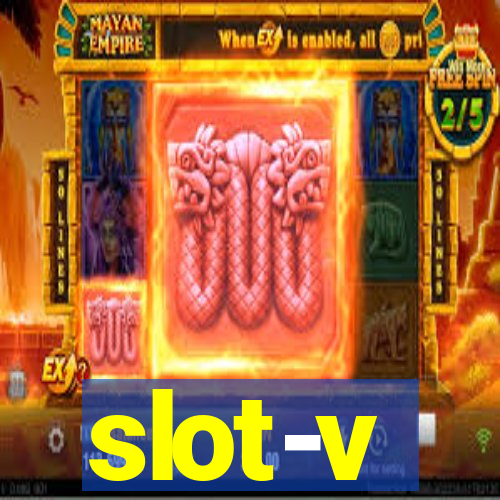 slot-v